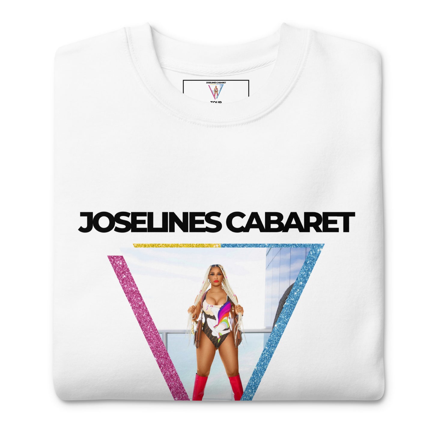 Joseline's Cabaret Tour Lauderdale Ho Unisex Premium Sweatshirt